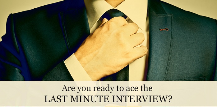 interview tips how to prepare for the last minute interview last minute interview tips